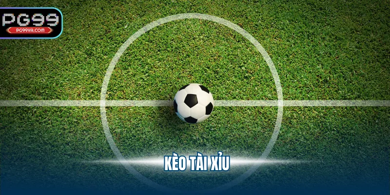 Kèo Tài Xỉu