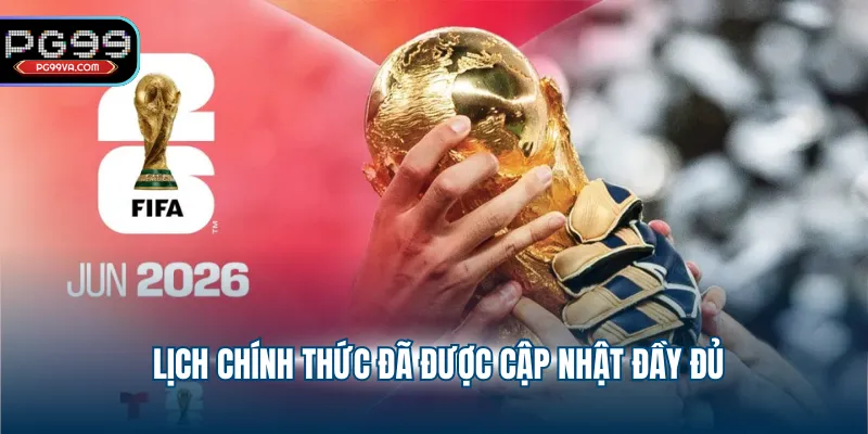 Lịch chính thức đã được cập nhật đầy đủ