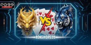 Rồng Hổ PG99